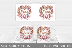 Mother's Day Mug Sublimation. Mother's Day Sublimation Product Image 1