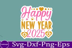 happy new year sticker Svg Bundle for Shirts 2025 New Year Product Image 4