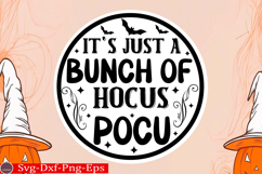 It&#039;s just a bunch of hocus pocus round sign svg design Product Image 1