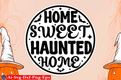 Home Sweet Haunted Home Round Sign SVG Halloween SVG Design Product Image 1