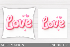 Love Pillow Design. Valentines Pillow Sublimation Product Image 1