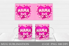 Mother's Day Mug Design. Mama Mug Wrap Sublimation Product Image 1
