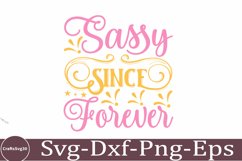 Sassy svg Sarcastic SVG, Design, Funny Quotes SVG, Tshirt Product Image 1