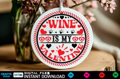 Wine is my Valentine Farmhouse SVG Design Product Image 1