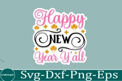 happy new year sticker Svg Bundle for Shirts 2025 New Year Product Image 5