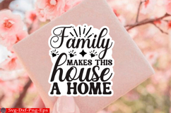 Family sticker quotes SVG Design, Family SVG Quotes SVG Product Image 1