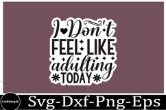 Sassy sticker SVG Bundle Sarcastic SVG, Design, Funny Quotes Product Image 5