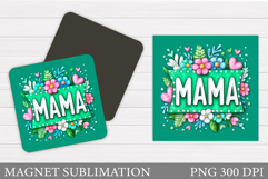 Mother's Day Magnet Design. Flowers Magnet Sublimation Product Image 1