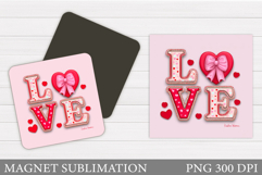 Love Magnet Sublimation. Valentines Magnet Design Product Image 1