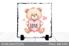 Valentines Bear Sublimation. Valentines Bear Slate Design Product Image 1