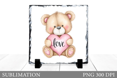 Valentines Bear Sublimation. Valentines Bear Slate Design Product Image 1