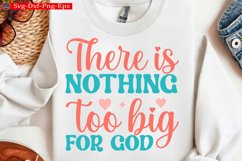 There is nothing too big for god Christian Svg design Product Image 1