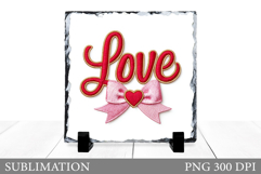 Valentines Love Slate Design. Valentines Sublimation Product Image 1