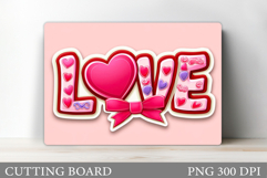 Love Cutting Board Design. Valentines Cutting Board Product Image 1