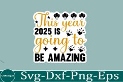 happy new year sticker Svg Bundle for Shirts 2025 New Year Product Image 9