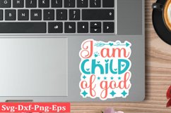 I am child of god Christian Sticker Svg design and Jesus quo Product Image 1
