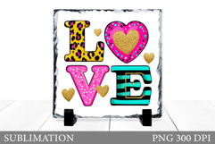 Valentines Love Slate Design. Valentines Sublimation Product Image 1