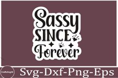Sassy sticker svg Sarcastic SVG, Design, Funny Quotes SVG, Product Image 1