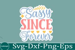 Sassy sticker svg Sarcastic SVG, Design, Funny Quotes SVG, Product Image 1