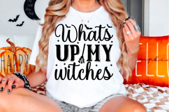 Whats up my witches Halloween svg design Product Image 1