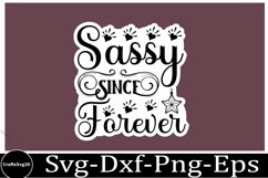 Sassy sticker svg Sarcastic SVG, Design, Funny Quotes SVG, Product Image 1