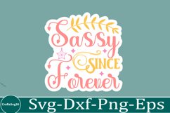 Sassy sticker svg Sarcastic SVG, Design, Funny Quotes SVG, Product Image 1
