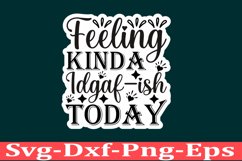 Sarcastic sticker Funny Quotes sticker, SVG, Mom Shirt Product Image 1