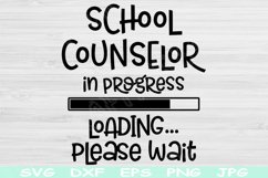 School Counselor Svg In Progress Loading Please Wait Svg Dxf Product Image 1