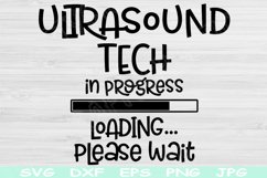 Ultrasound Tech Svg In Progress Loading Please Wait Svg, Dxf Product Image 1