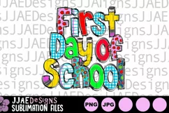 First Day of School Back to School PNG Graphic Sublimation Product Image 1