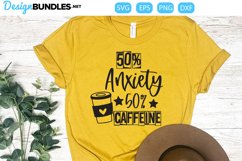 50 percent anxiety 50 person caffeine svg Product Image 1