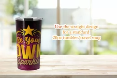 Be Your Own Sparkle - Gold Foil Design - Tumbler Sublimation Product Image 3