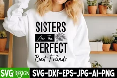 Sisters Are The Perfect Best Friends SVG | Sarcastic Design Product Image 2