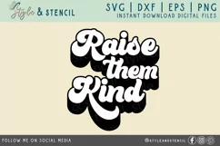 Raise Them Kind Retro SVG - PNG, DXF, SVG, EPS, Cut File Product Image 2