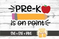 Pre-K Is On Point - First Day of School SVG PNG DXF Files Product Image 2
