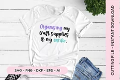 Funny Crafting SVG Organizing My Craft Supplies Is My Cardio Product Image 1