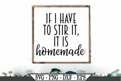 If I Have To Stir It It Is Homemade SVG Product Image 1