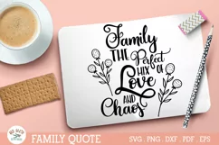Family the perfect mix of Love and Chaos Family quote SVG Product Image 3