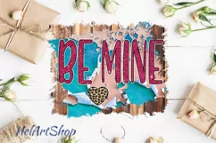 Be mine png, Valentines day Sublimation png, Digital Downloa Product Image 1