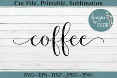 Coffee SVG, JPEG, DXF, SUBLIMATION, EPS, Craft and Cut File Product Image 4
