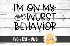 I'm On My Wurst Behavior - Oktoberfest SVG PNG DXF Cut File Product Image 2