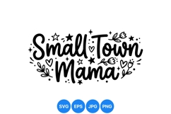 Hand Lettered Small Town Mama SVG Clipart Design Product Image 1