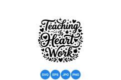 Inspirational Teaching Heart Work SVG Design Product Image 1