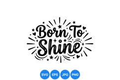 Born To Shine Motivational Typography Design Product Image 1