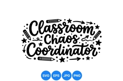 Hand Lettered Classroom Chaos Coordinator SVG Design Product Image 1