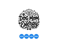 Hand Drawn Dog Mom Energy SVG Design Product Image 1
