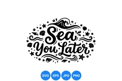 Hand Drawn Sea You Later Summer Beach Quote Illustration Product Image 1