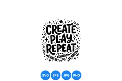 Playful Create Play Repeat SVG Cut File Art Product Image 1