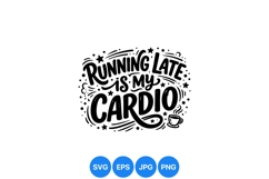 Funny Running Late Cardio Typography Design Product Image 1
