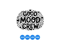 Cute Good Mood Crew SVG Clipart Design Product Image 1
